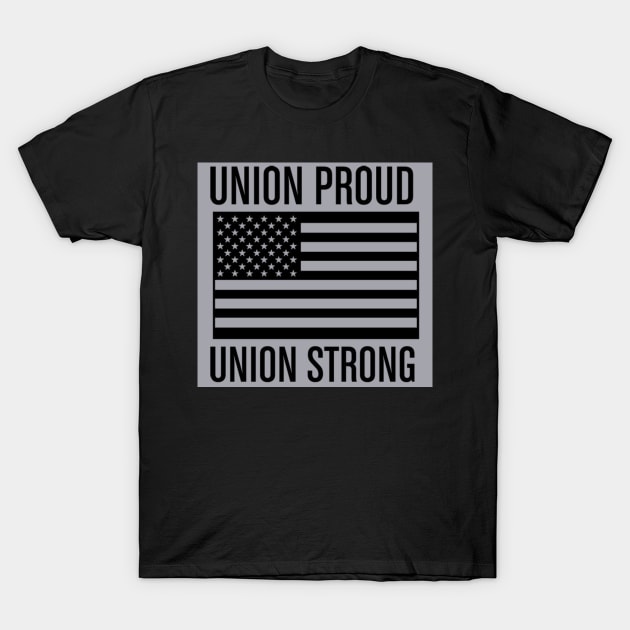 Union Proud Union Strong T-Shirt by  The best hard hat stickers 